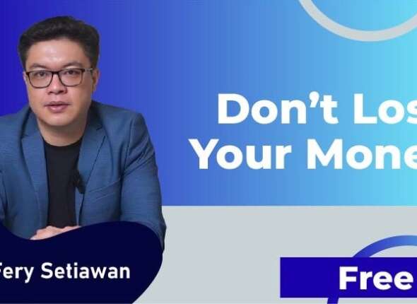 Fery Setiawan dont Lose Your Money