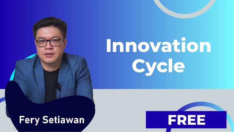 Fery Setiawan – Innovation cycle