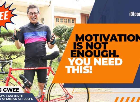 James Gwee Motivation is not enough you need this