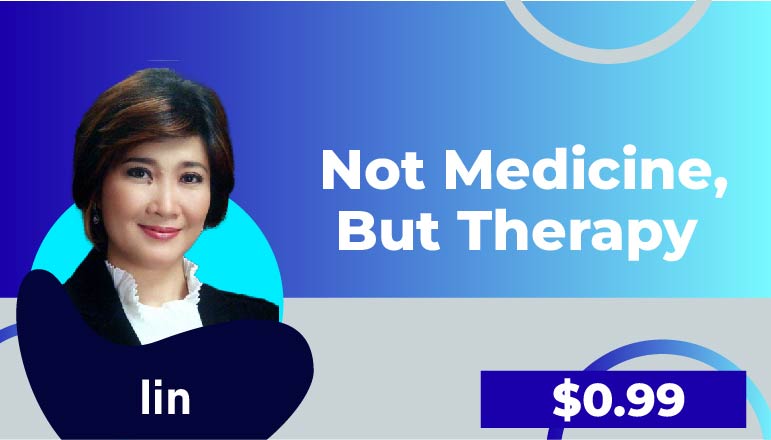 Iin : VIDEO 3 Not Medicine, But Therapy