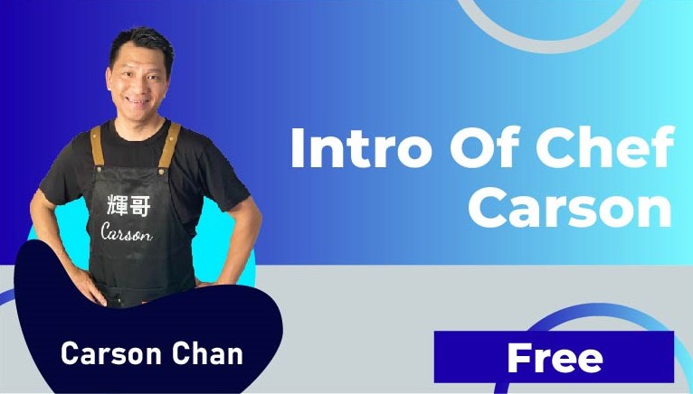 Carson Chan – Intro of Chef Carson