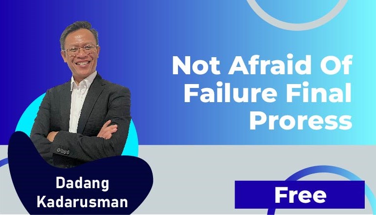Dadang Kadarusman-Not afraid of failure final proress