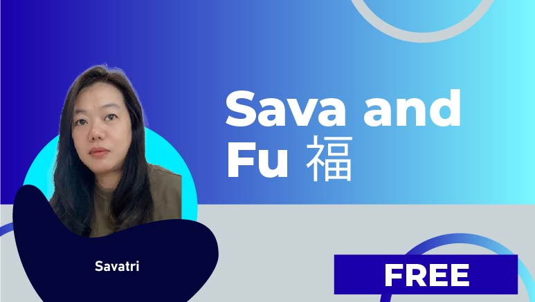 Savatri-Sava and Fu 福