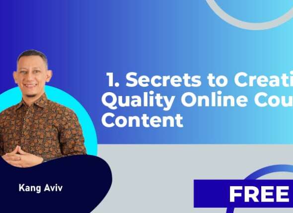 1. Secrets to Creating Quality Online Course Content