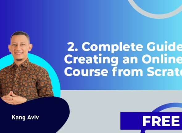 2. Complete Guide to Creating an Online Course from Scratch