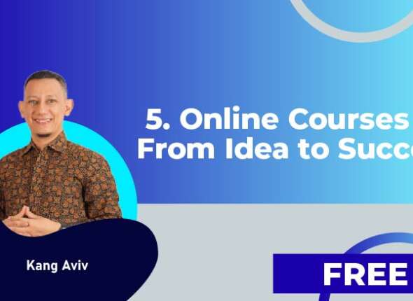 5. Online Courses – From Idea to Success