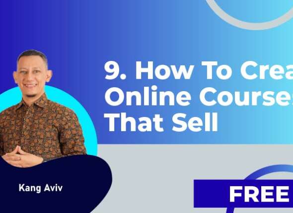 9. How To Create Online Courses That Sell