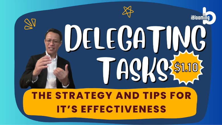 Dadang Kadarusman – Delegating Tasks-The Strategy And Tips For It’s Effectiveness
