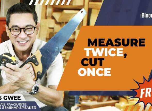 James Gwee Measure Twice Cut Once