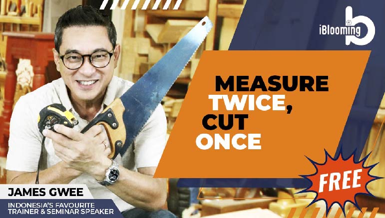 James Gwee – Measure twice cut once