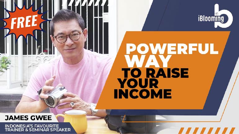 James Gwee – Powerful Ways To Raise Your Income