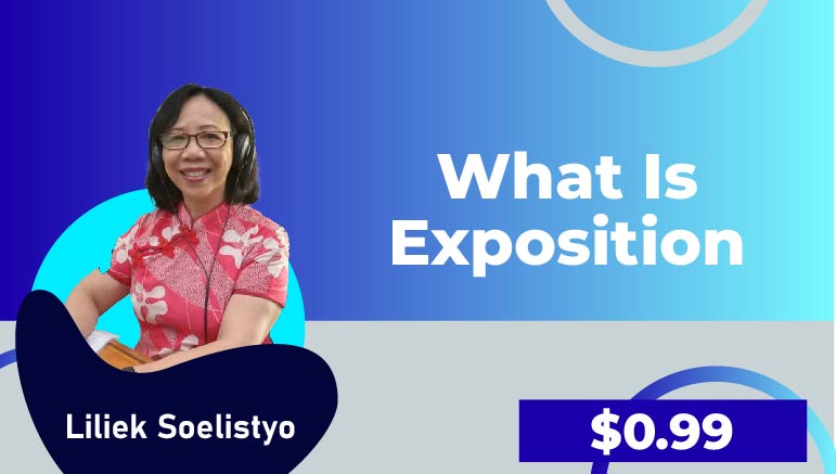 Liliek Soelistyo – What is Exposition