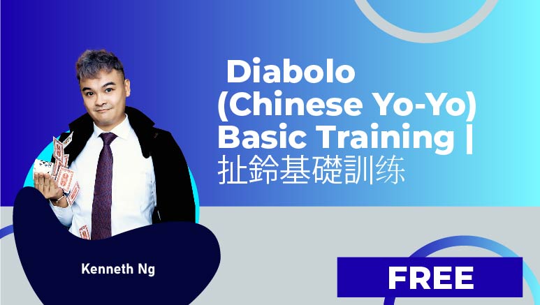Kenneth Ng – Diabolo (Chinese Yo-Yo) Basic Training | 扯鈴基礎訓练