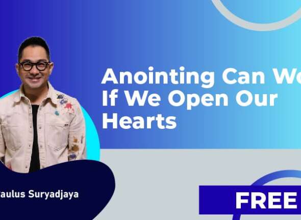 Anointing Can Work If We Open Our Hearts