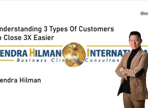 Hendra Hilman understanding 3 types of customers