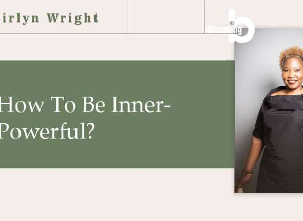 How To Be Inner Powerful