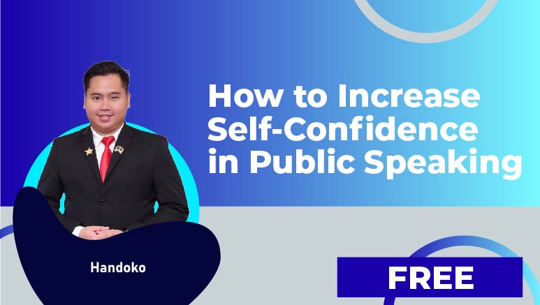 Handoko – How to Increase Self-Confidence in Public Speaking