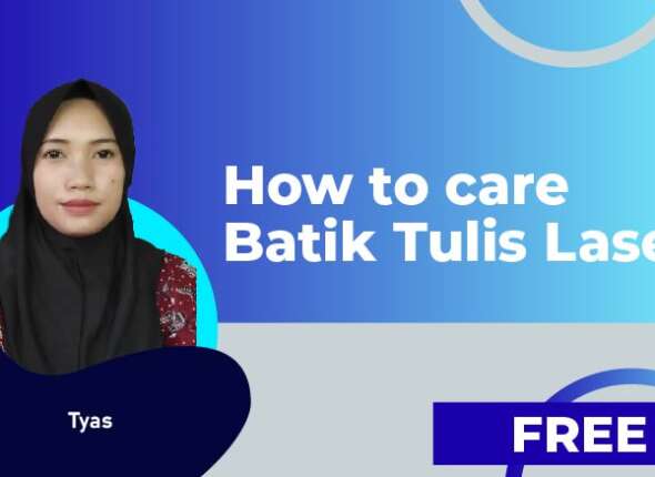 How to care Batik Tulis Lasem