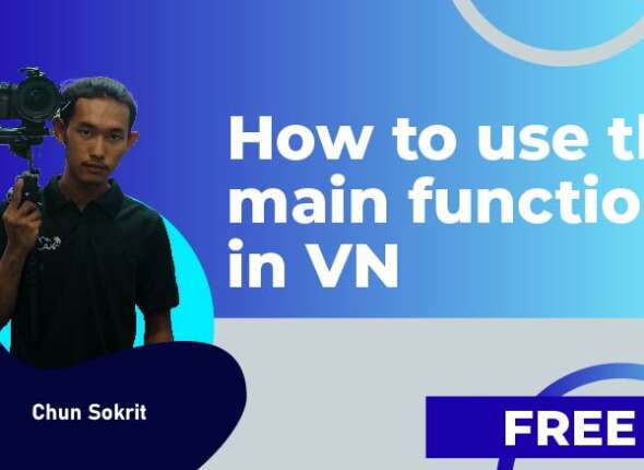 How to use the main functions in VN