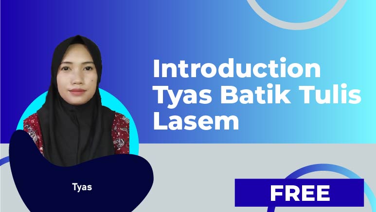 Tyas – Introduction Tyas Batik Tulis Lasem