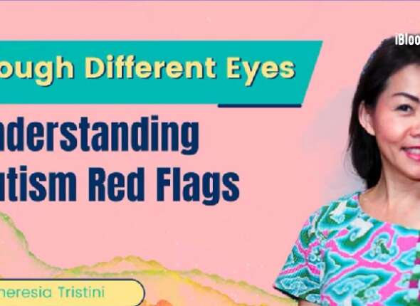 Theresia Tristini Boen Understanding Autism Red Flags