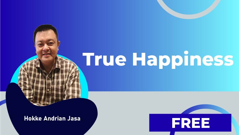 Hokke Andrian Jasa – True Happiness
