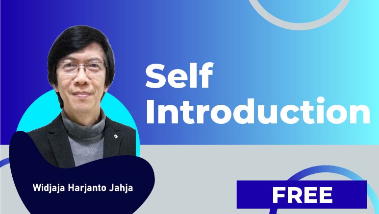 Widjaja Harjanto Jahja – Self Introduction