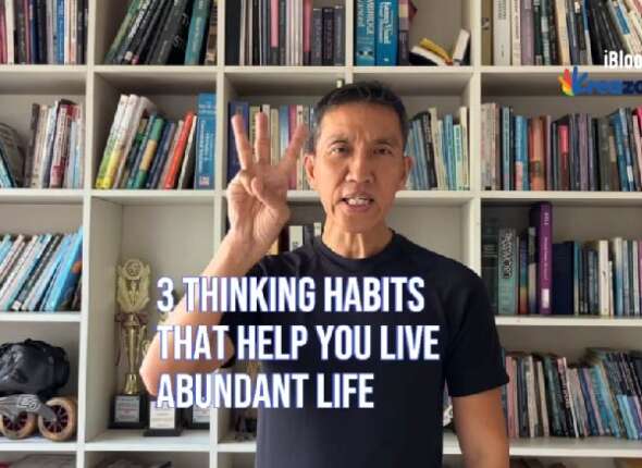 3 Thinking Habits that Help You Live Abundant • Life