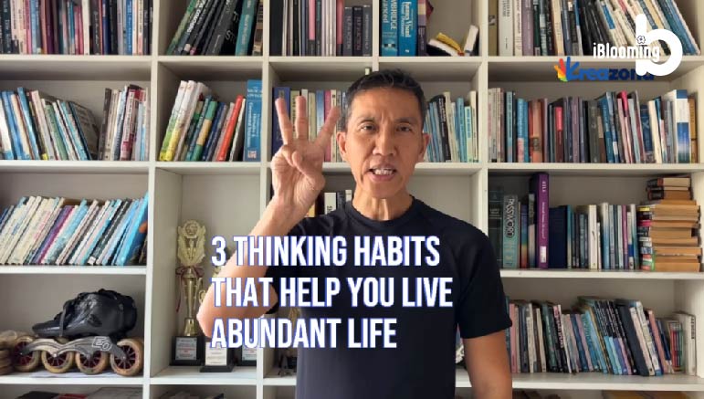 Harry Xiao – 3 Thinking Habits that Help You Live Abundant