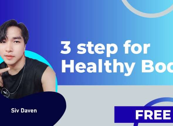 3 step for Healthy Body