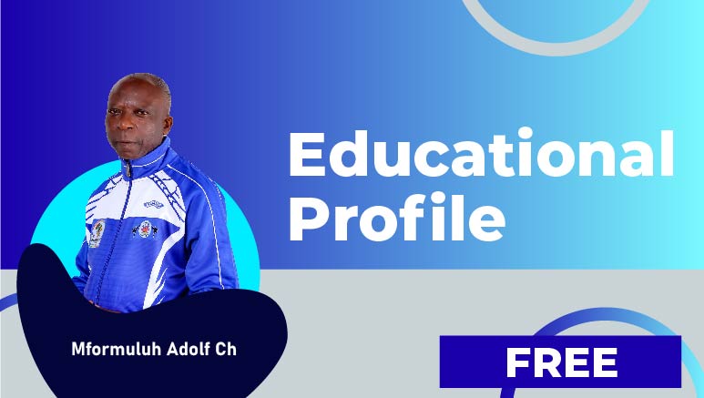 Mformuluh Adolf Ch – Educational Profile
