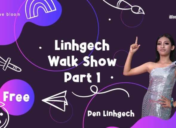 Linhgech Walk Show Part 1