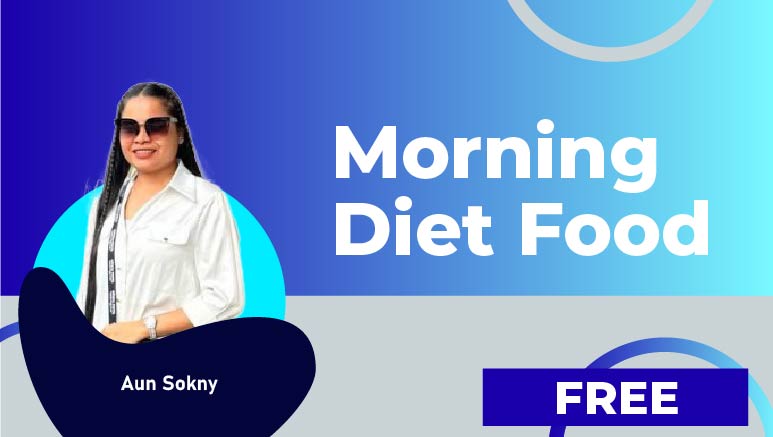 Aun Sokny – Morning Diet Food