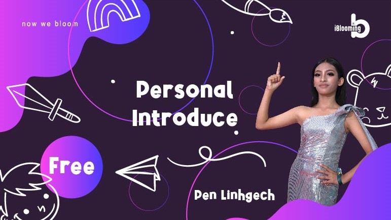 Pen Linhgech – Personal Introduce