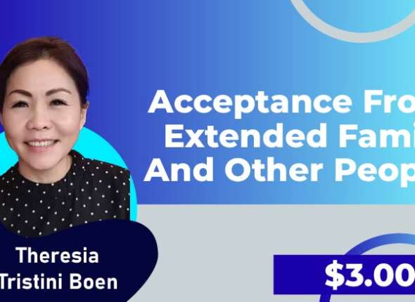Theresia Tristini Boen Acceptance From Extended Family And Other People