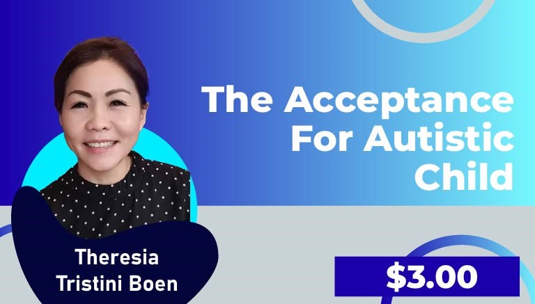 Theresia Tristini – The Acceptance for Autistic Child