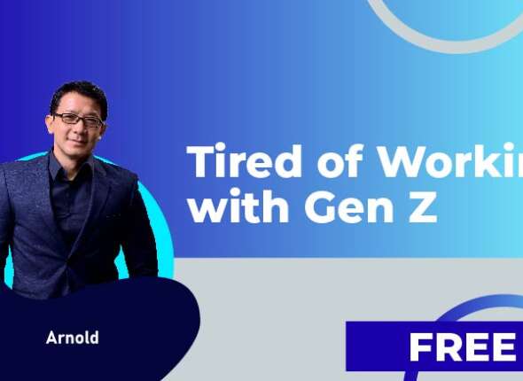 Tired of Working with Gen Z