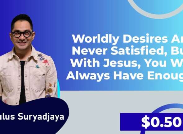 Worldly Desires Are never satisfied
