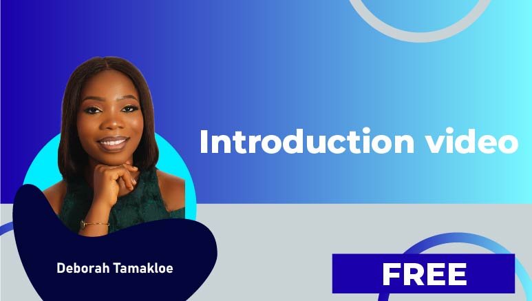 Deborah Tamakloe – Introduction video
