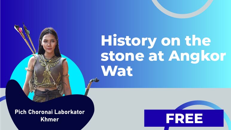 Pich Choronai Laborkator Khmer – History on the stone at Angkor Wat