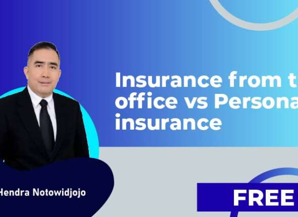 Insurance from the office vs Personal insurance