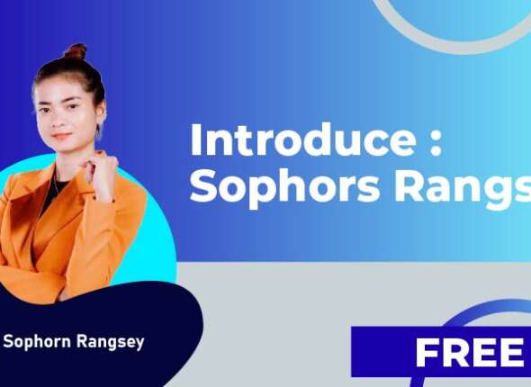 Introduce Sophors Rangsey