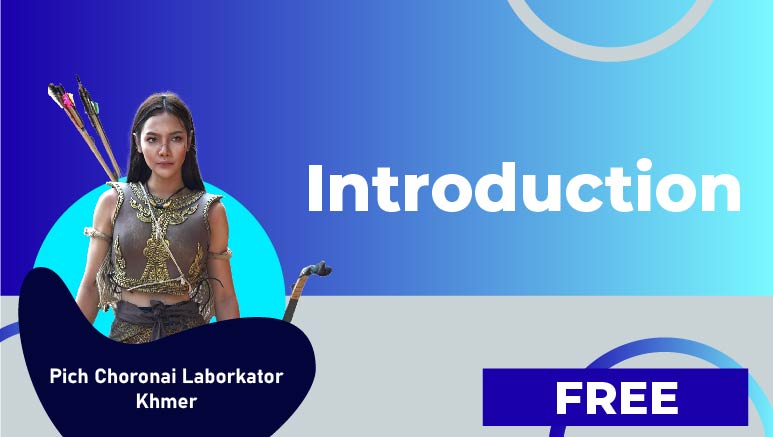 Pich Choronai Laborkator Khmer – Introduction