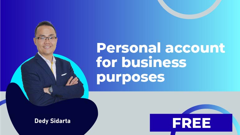 Dedy Sidarta – Personal account for business purposes