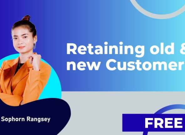 Retaining old & new Customer