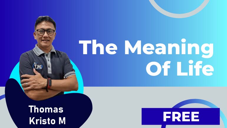 Thomas Kristo M – The Meaning of Life