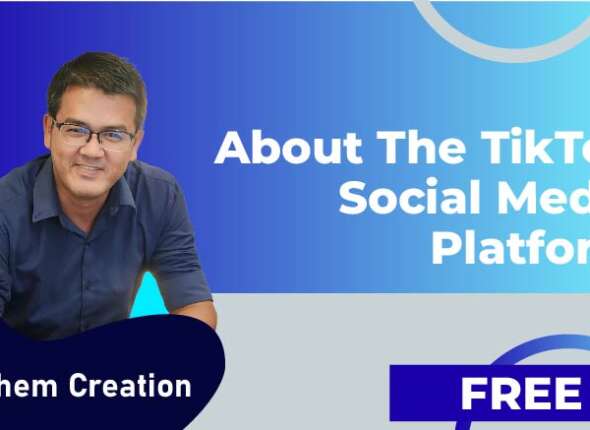 About the TikTok social media platform
