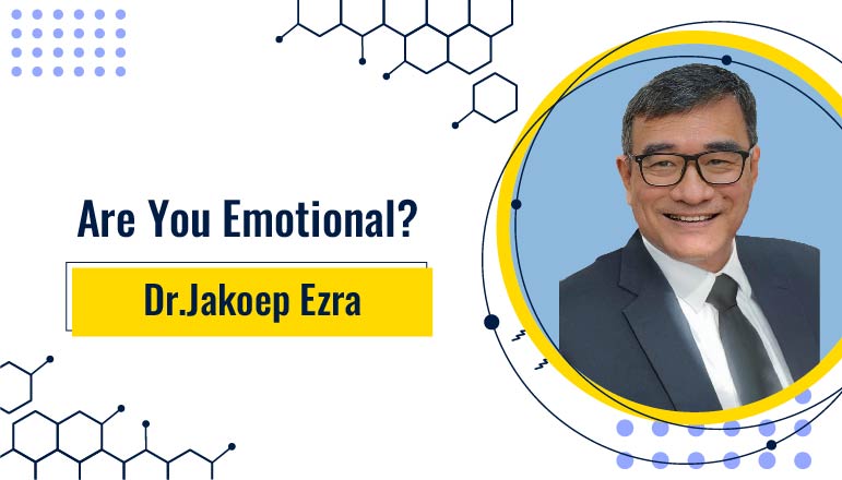 Dr.Jakoep Ezra – Are You Emotional?