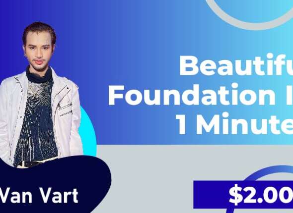 Beautiful foundation in one minutes