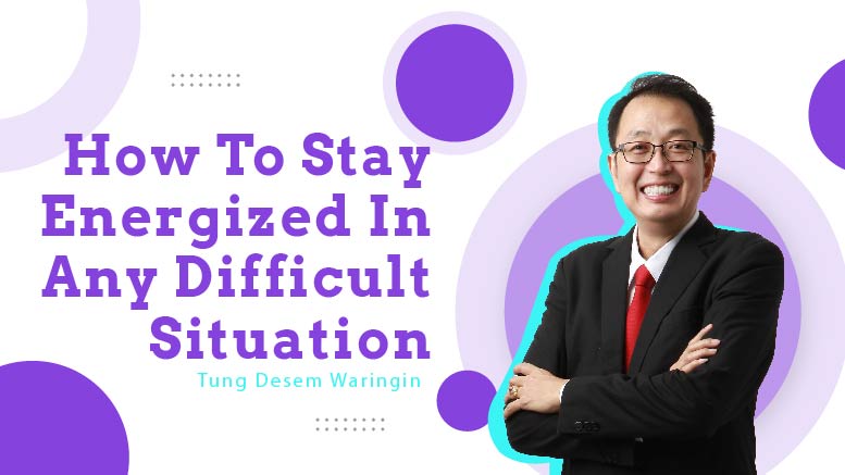 Tung Desem Waringin – How to stay energized in any difficult situation